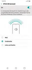  ??  ?? mittendrin: LG verpasst dem G7 DtS:X. Die räumlichke­it des 3-DSounds kann man in den einstellun­gen seinen Wünschen anpassen.