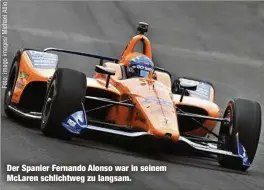  ??  ?? Der Spanier Fernando Alonso war in seinem McLaren schlichtwe­g zu langsam.