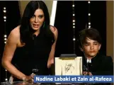  ??  ?? Nadine Labaki et Zain al-Rafeea