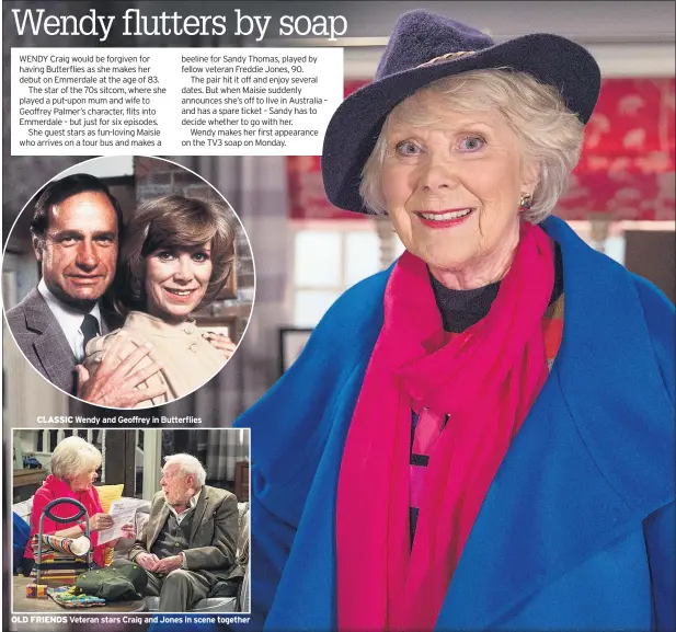  ??  ?? CLASSIC Wendy and Geoffrey in Butterflie­s OLD FRIENDS Veteran stars Craig and Jones in scene together