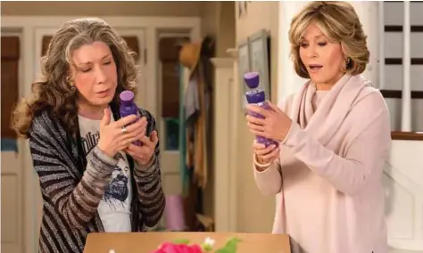  ?? Netflix ?? On season three of “Grace and Frankie,” Lily Tomlin’s and Jane Fonda’s characters sell vibrators to older women.