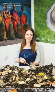  ??  ?? Aisling Kelly Hunter of Sligo Oyster Experience Farm Tour.