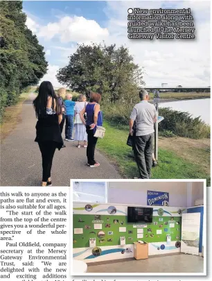  ??  ?? New environmen­tal informatio­n along with guided walks has been launched at the Mersey Gateway Visitor Centre
