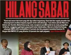  ??  ?? LAPORAN Harian Metro, semalam.