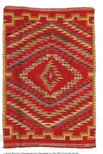  ??  ?? Large Navajo Germantown blanket in the Rio Grande style. Estimate: $5/8,000