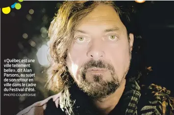  ?? PHOTO COURTOISIE ?? «Québec est une ville tellement belle», dit Alan Parsons, au sujet de son retour en ville dans le cadre du Festival d’été.