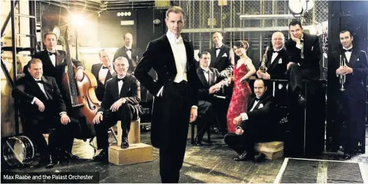  ??  ?? Max Raabe and the Palast Orchester