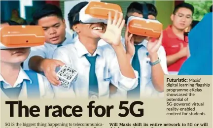  ??  ?? Futuristic: Maxis’ digital learning flagship programme ekelas showcased the potential of 5G-powered virtual reality-enabled content for students.