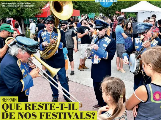  ??  ?? On ne verra pas de telles scènes cet été... mais on peut s’en rapprocher!