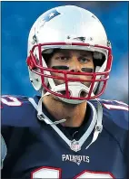  ?? — GETTY IMAGES FILES ?? New England Patriots QB Tom Brady has already been dragged through the muck — now it’s NFL’s turn.