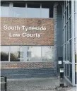  ??  ?? The case was dealt with at South Tyneside Law Courts.