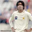  ??  ?? Mohammad Amir