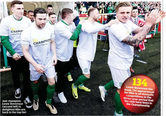  ??  ?? Just champion: Lewis Stevenson (second left) is delighted Hibs are back in the top tier