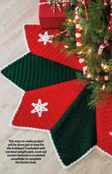  ??  ?? This easy-to-make project will be done just in time for the holidays! Crocheted with worsted-weight yarn, each red section features a crocheted snowflake to complete the festive look.