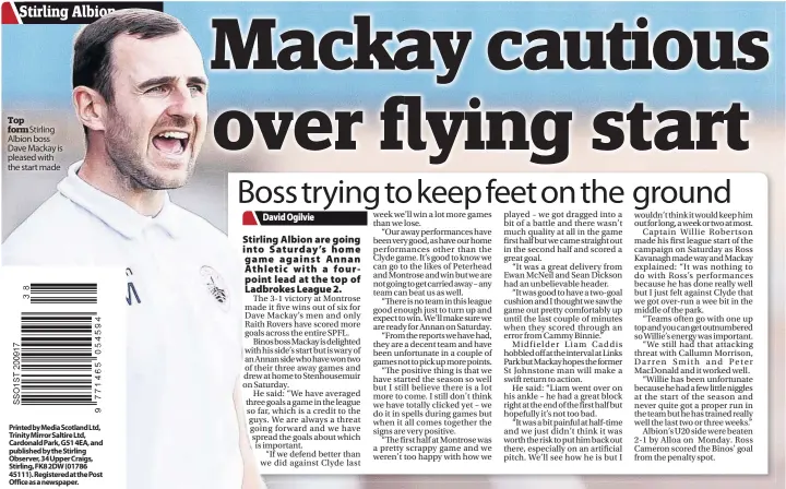  ??  ?? Top formStirli­ng Albion boss Dave Mackay is pleased with the start made