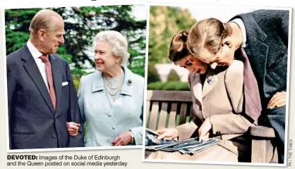  ?? ?? DEVOTED: Images of the Duke of Edinburgh and the Queen posted on social media yesterday