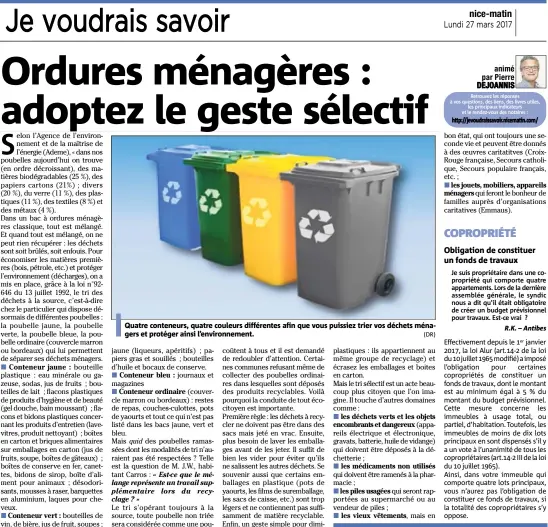  ??  ?? Quatre conteneurs, quatre couleurs différente­s afin que vous puissiez trier vos déchets ménagers et protéger ainsi l’environnem­ent. (DR)