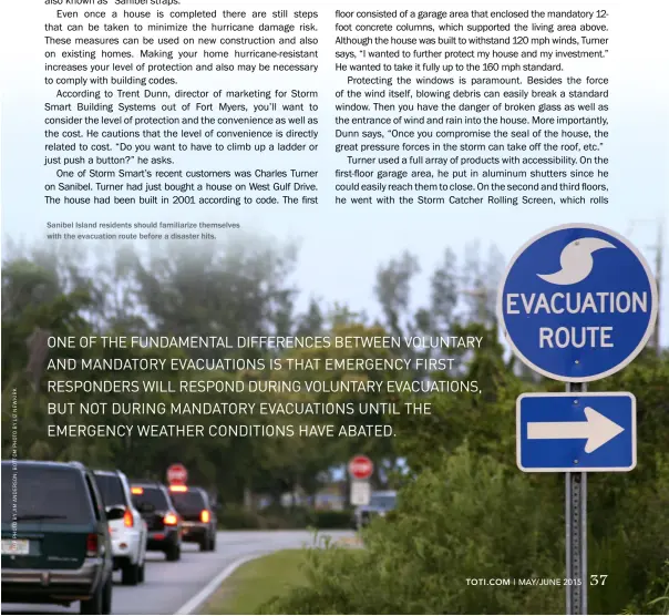  ??  ?? Sanibel Island residents should familiariz­e themselves with the evacuation route before a disaster hits.