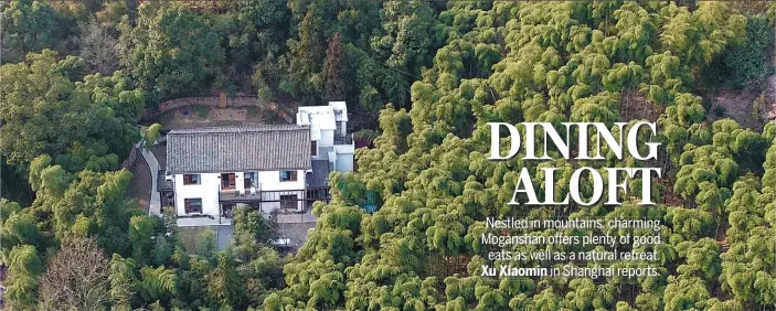  ?? PROVIDED TO CHINA DAILY ?? Ringing Heights, a small four-room hotel, is among many boutique hotels and hostels in Moganshan, a popular vacation spot in Deqing, Zhejiang province.