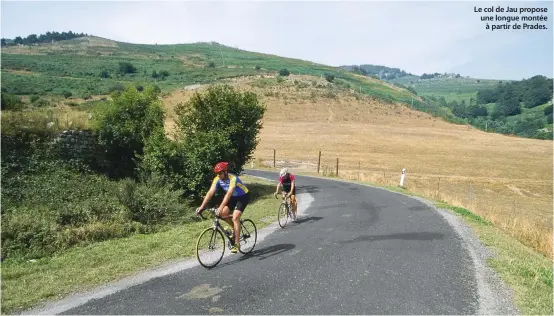  ??  ?? Le col de Jau propose une longue montée à partir de Prades.