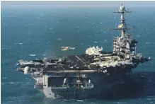  ?? AFP ?? The aircraft carrier ‘USS John C Stennis’ and its support vessels will stay in the Middle East for two months