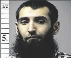  ?? ST. CHARLES COUNTY, MO., DEPARTMENT OF CORRECTION­S/KMOV VIA AP ?? This undated file photo provided by the St. Charles County Department of Correction­s in St. Charles, Mo., shows Sayfullo Saipov.