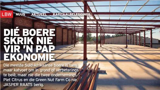  ?? FOTO: VERSKAF ?? Weens dramatiese groei in makadamia-aanplantin­gs meen die Green Nut Farm Company uitbreidin­g is onvermydel­ik.