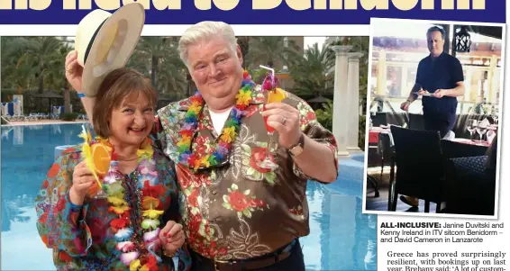  ??  ?? ALL-INCLUSIVE:ALL INCLUSIVE J Janine iD Duvitskii ki and d Kenny Ireland in ITV sitcom Benidorm – and David Cameron in Lanzarote