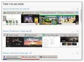  ??  ?? Email or Skype-chat your contacts by clicking their thumbnail on your taskbar Use Edge’s ‘Tabs I’ve set aside’ tool to restore web pages you’ve previously viewed