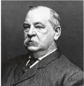  ?? NEW YORK TIMES ?? The first Democrat elected after the Civil War in 1885, our 22nd and 24th President Grover Cleveland was the only president to leave the White House and return for a second term four years later.