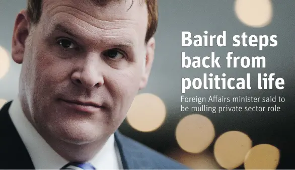  ?? SEAN KILPATRICK/THE CANADIAN PRESS FILES ?? John Baird, who is expected to resign as early as today, is not leaving for any particular job, but has decided the time is right to move to the private sector, a friend says.