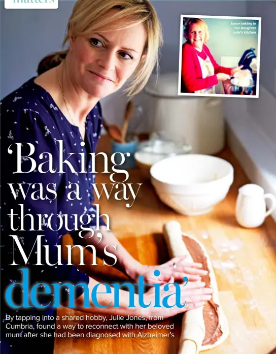  ??  ?? Joyce baking in her daughter Julie’s kitchen