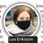  ??  ?? Lea Eriksson väntar på bussen, med munskydd på.