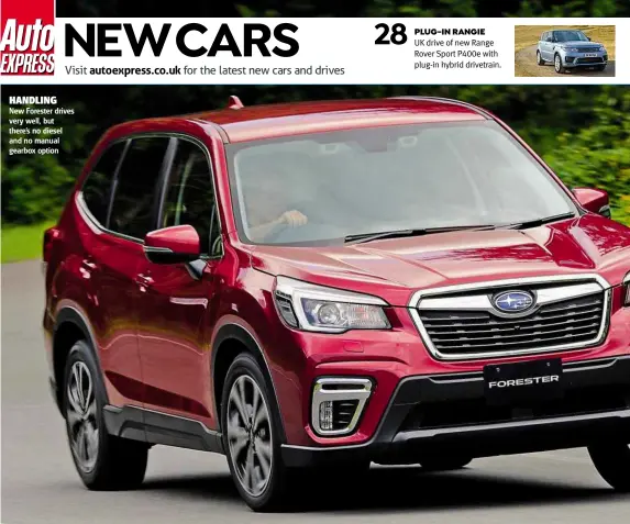 ??  ?? HANDLING New Forester drives very well, but there’s no diesel and no manual gearbox option