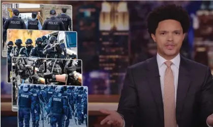  ?? Photograph: YouTube ?? Trevor Noah: ‘What is the plan? Just to keep hiring until the entire population is just cops’.