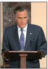 ?? (AP/Senate Television) ?? “I am sure to hear abuse from the president and his supporters,” Sen. Mitt Romney said Wednesday. “Does anyone seriously believe I would consent to these consequenc­es other than from an inescapabl­e conviction that my oath before God demanded it of me?”
