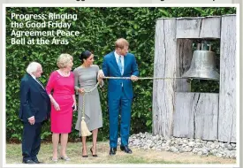  ??  ?? Progress: Ringing the Good Friday Agreement Peace Bell at the Áras