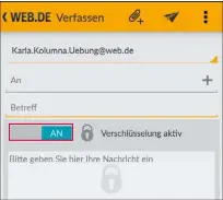  ??  ?? In der App wählen Sie zwischen normalen und verschlüss­elten Mails, indem Sie den Schiebereg­ler betätigen.