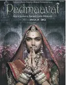  ??  ?? Padmaavat has brought in more than 5bn rupees globally since January