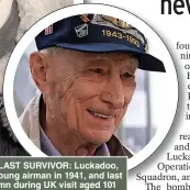  ?? ?? THE LAST SURVIVOR: Luckadoo, as a young airman in 1941, and last autumn during UK visit aged 101