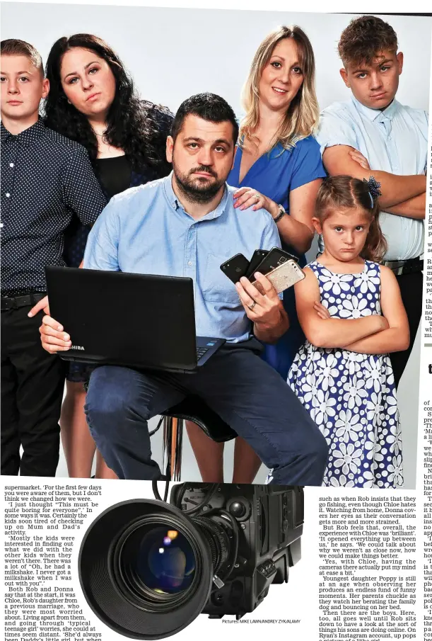  ??  ?? Spy kids: From left, George, Chloe, dad Rob, mum Donna, Poppy and Ryan have new rules on technology Pictures: MIKE LAWN/ANDREY ZYK/ALAMY