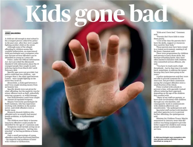  ??  ?? A child psychologi­st says youngsters who may become serious offenders can be identified as young as 7.