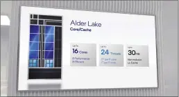  ??  ?? A summary of Intel’s Alder Lake chip. Note that hyperthrea­ding, a staple of most modern PC microproce­ssors, is available only on the performanc­e cores.