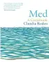  ??  ?? Med by Claudia Roden, photograph­y by Susan Bell, is published by Ebury Press, priced £28. Available now.
