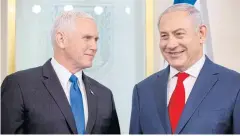  ?? AFP ?? US Vice President Mike Pence, left, meets with Israeli Prime Minister Benjamin Netanyahu at the Prime Minister’s Office in Jerusalem yesterday.