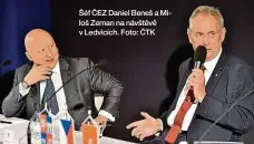  ??  ?? Šéf ČEZ Daniel Beneš a Miloš Zeman na návštěvě v Ledvicích. Foto: ČTK