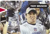  ??  ?? TEDY BRUSCHI