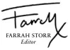  ?? FARRAH STORR Editor ??