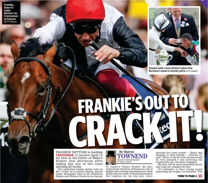  ?? GETTY IMAGES ?? Frankly, they’re class: Dettori on Cracksman at Epsom