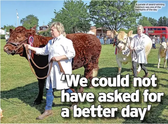  ?? ?? A parade of award-winning livestock was one of the highlights of the day